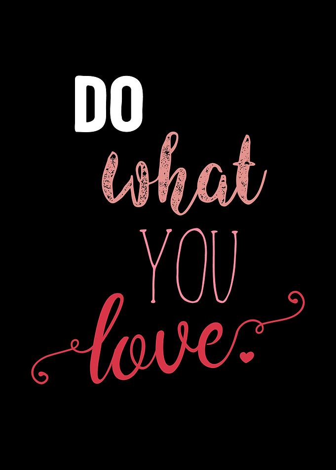Do what you love