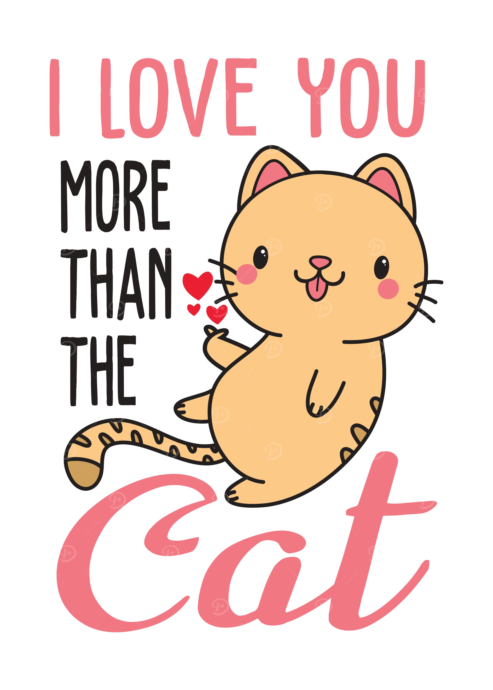 ILoveYouMoreThanTheCat