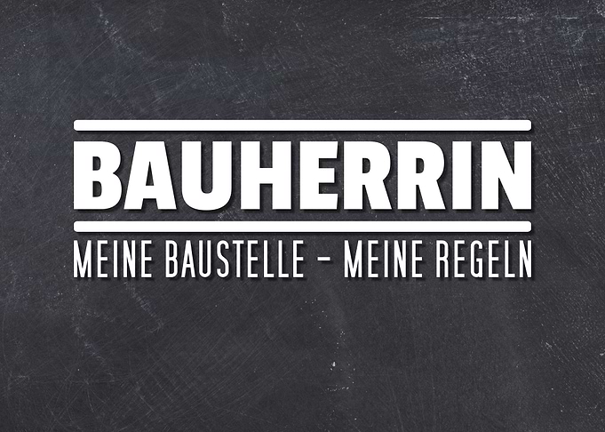 Bauherrin Mein Baustelle