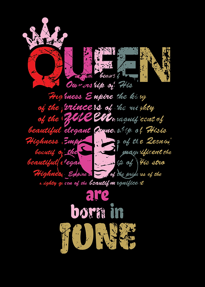 Queens Are Born in June