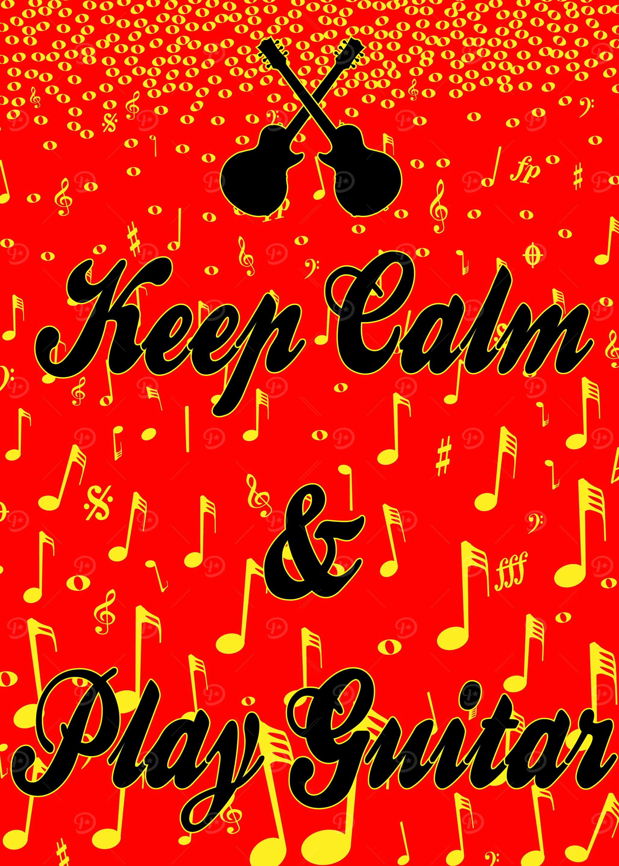 Keep Calm And Play Guitar