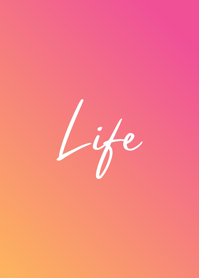Life