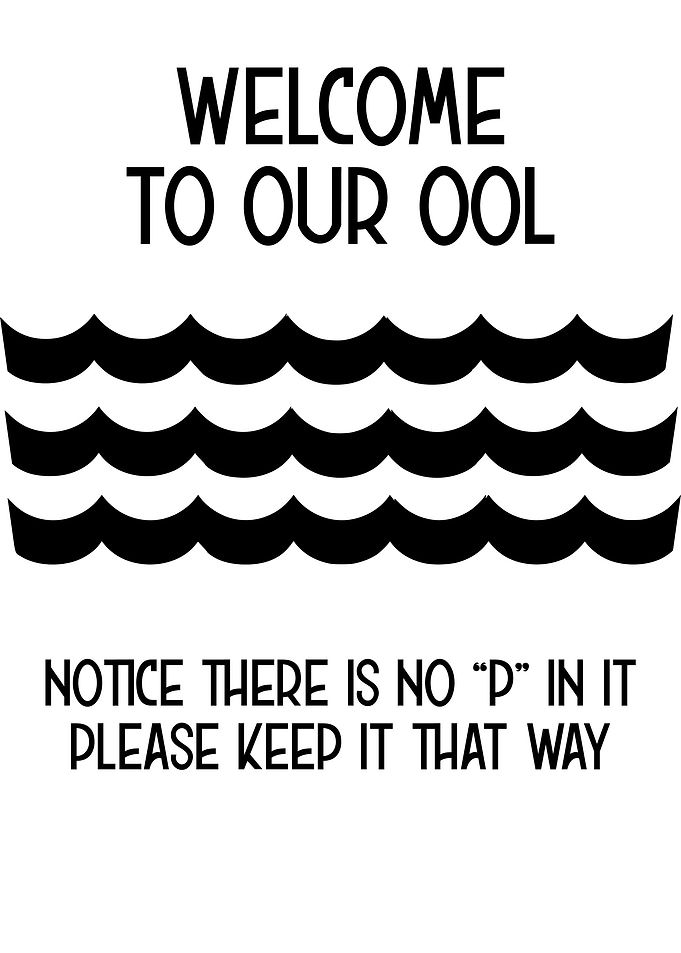 WELCOME To Our POOL FUNNY