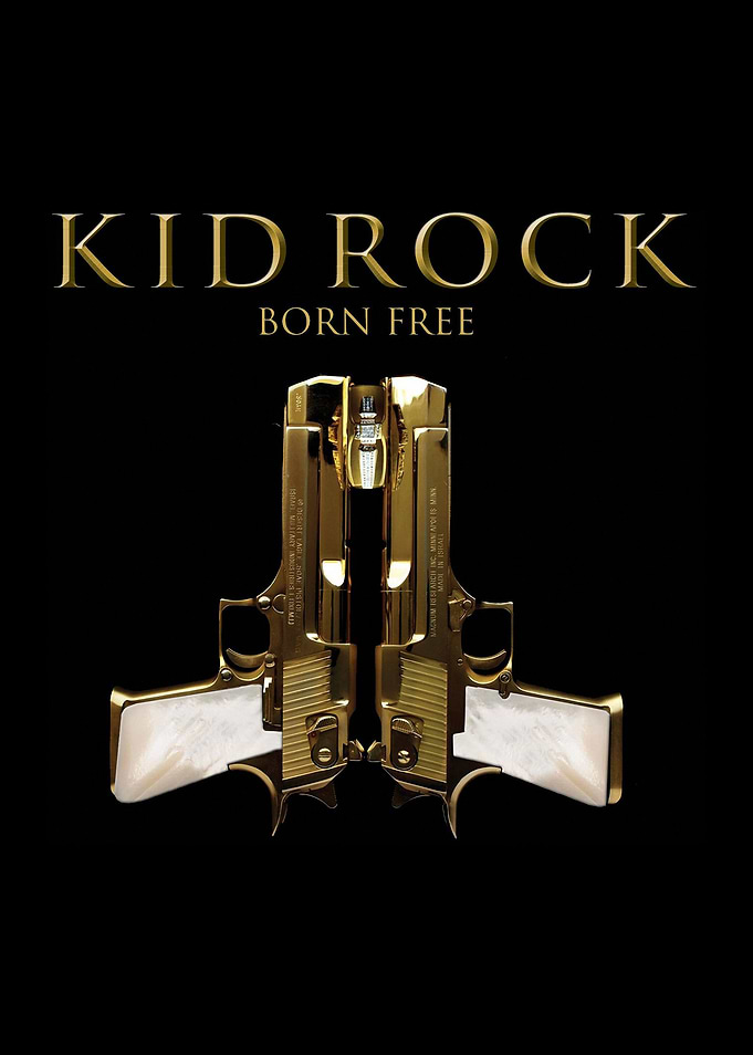 Kid Rock Born Free Poster