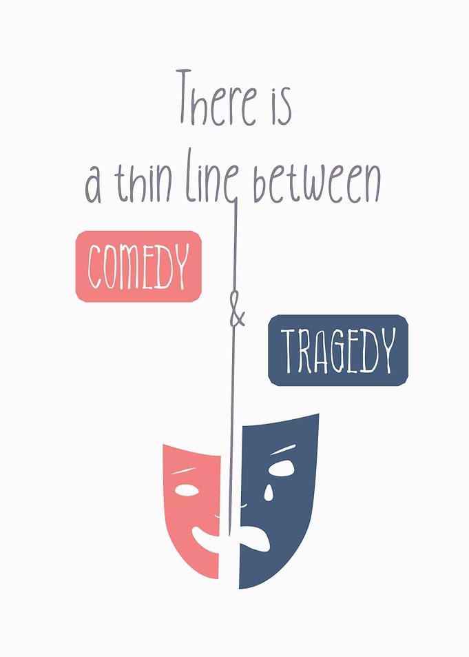 comedy and tragedy