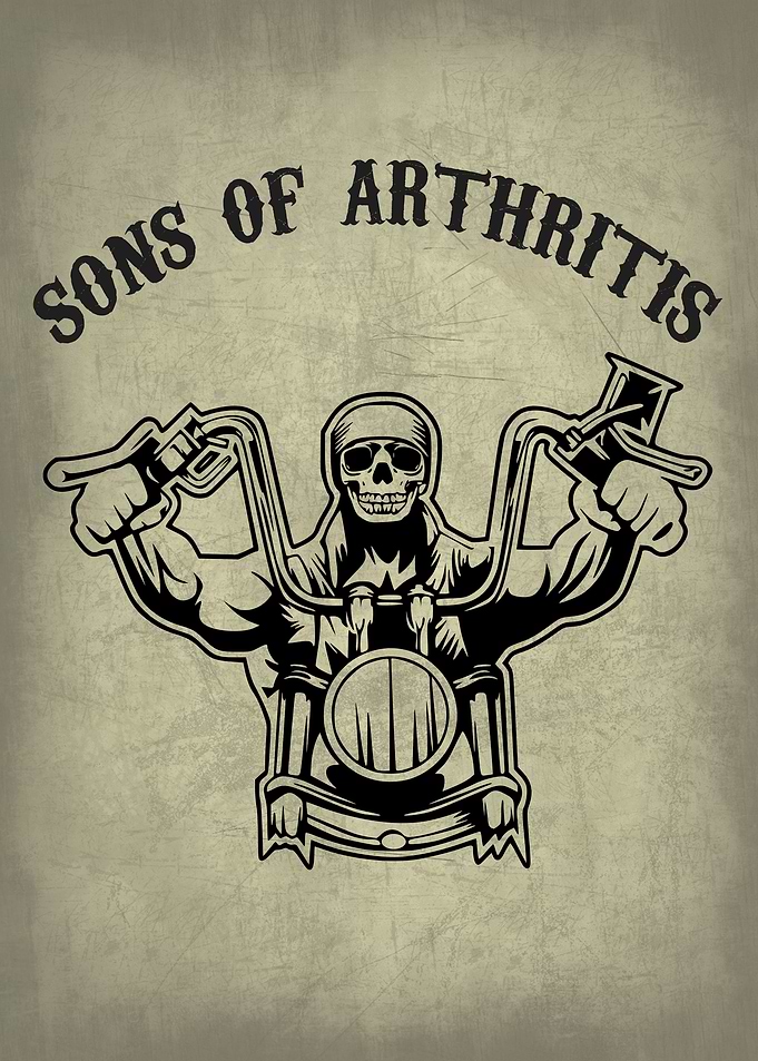 Sons of Arthritis Funny