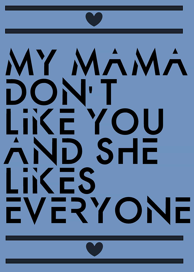 MY MAMA