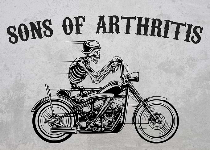 Sons of Arthritis Funny