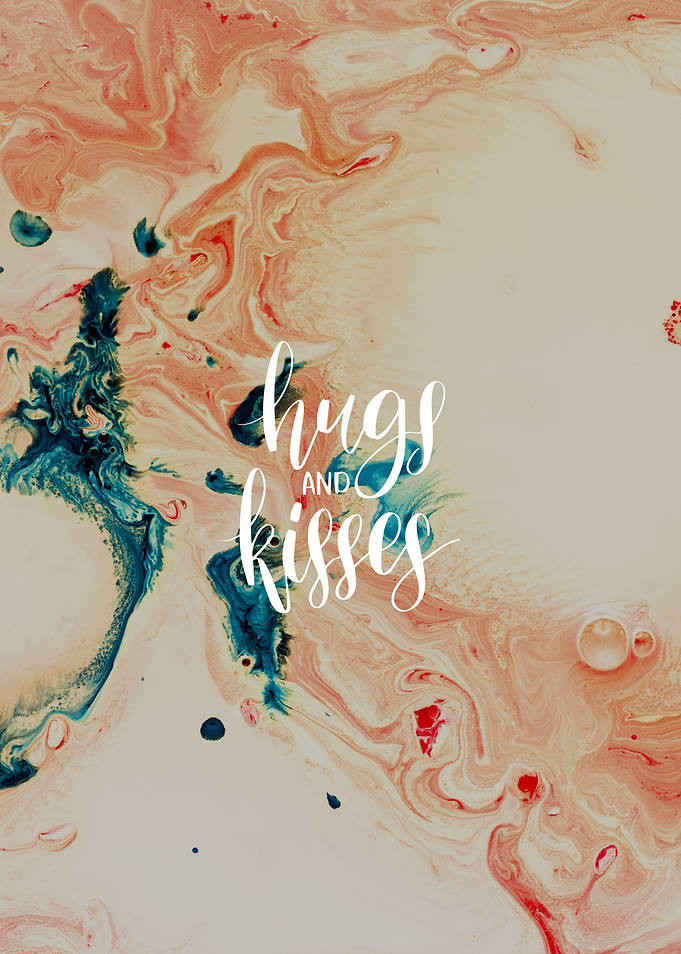 Hugs and Kisses