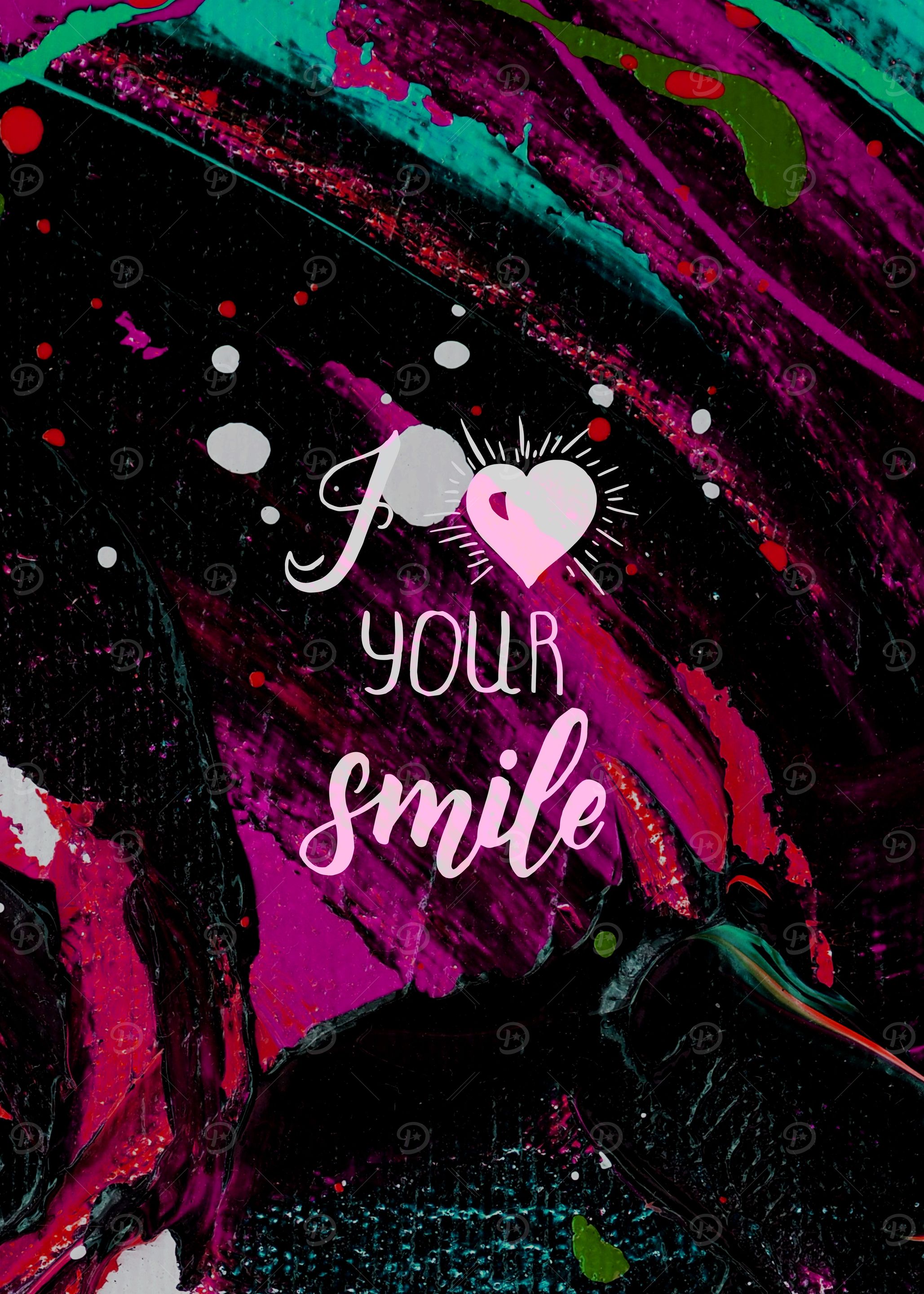 I love your smile