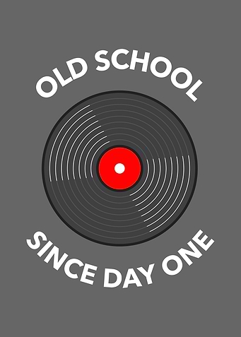 Old school since day one