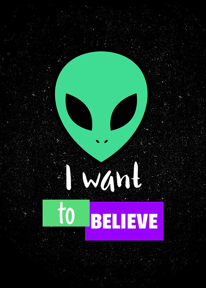 I want to believe