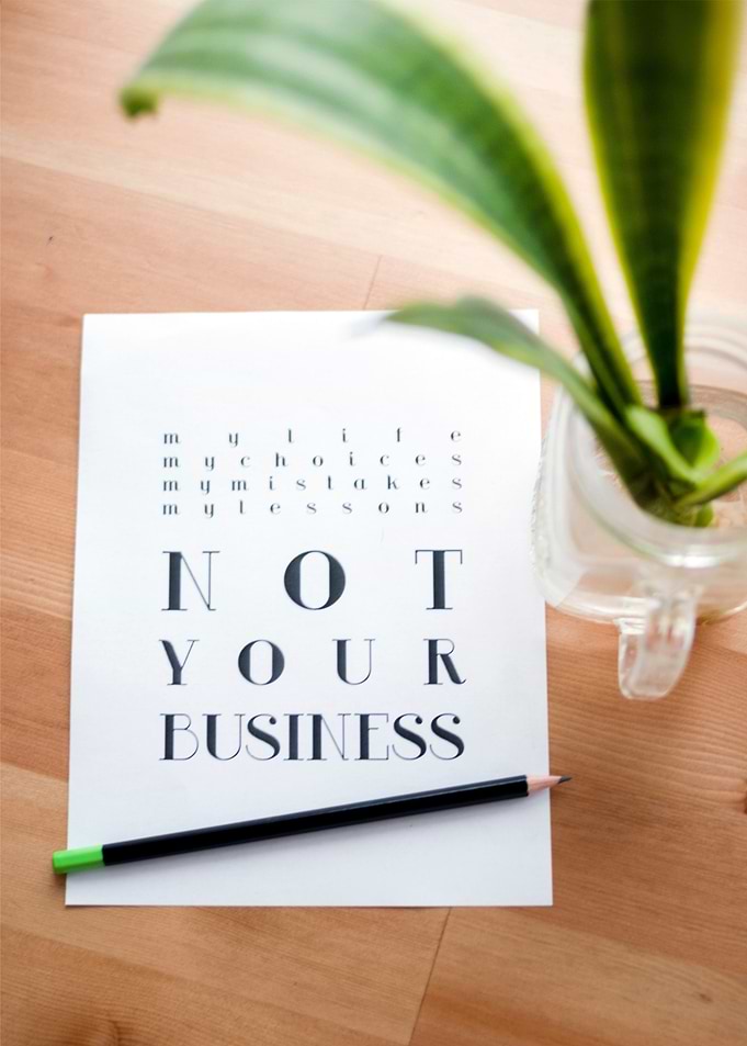 not your business