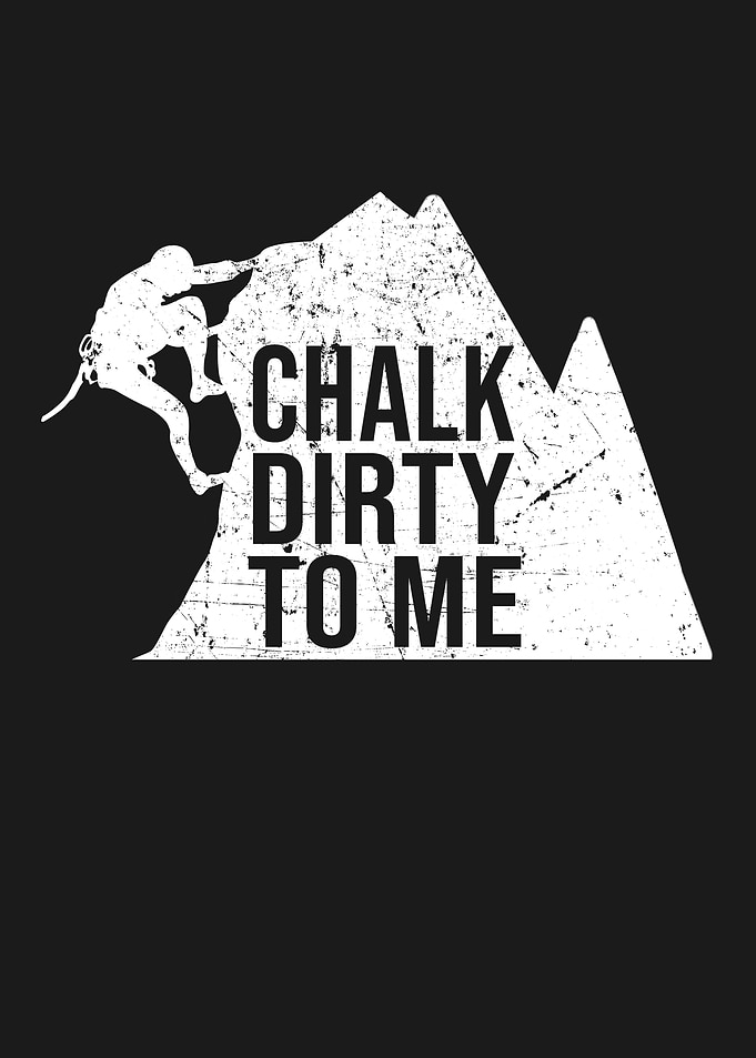 CHALK DIRTY TO ME