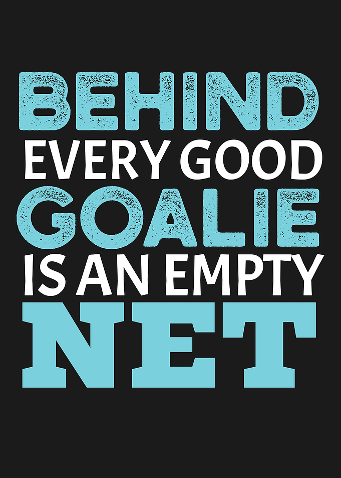 HOCKEY GOALIE FUNNY