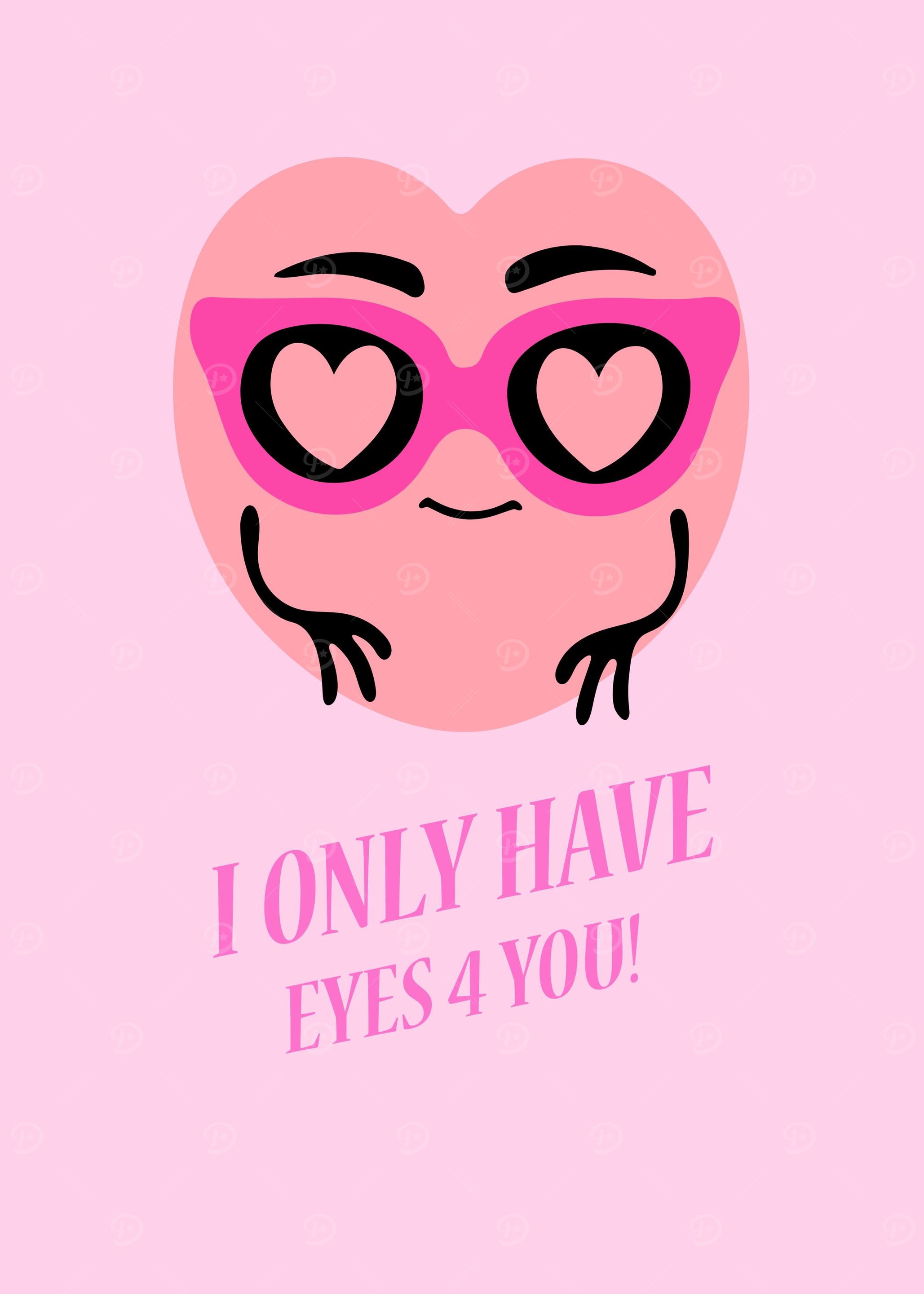 I only have eyes 4 you