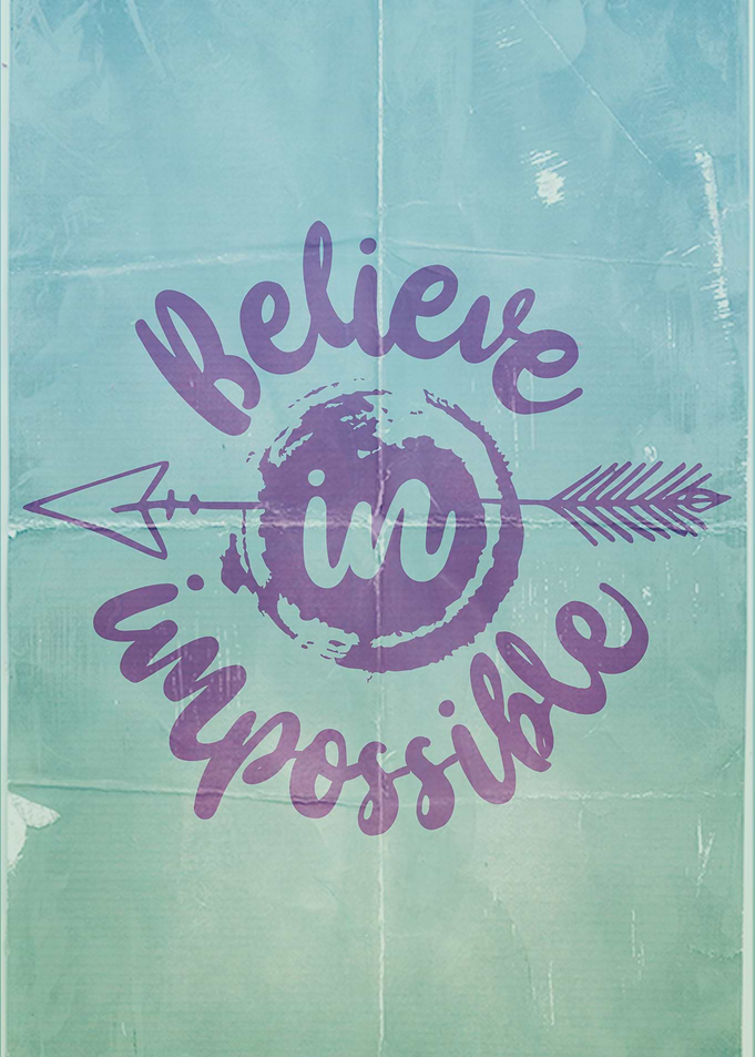 Believe In Impossible