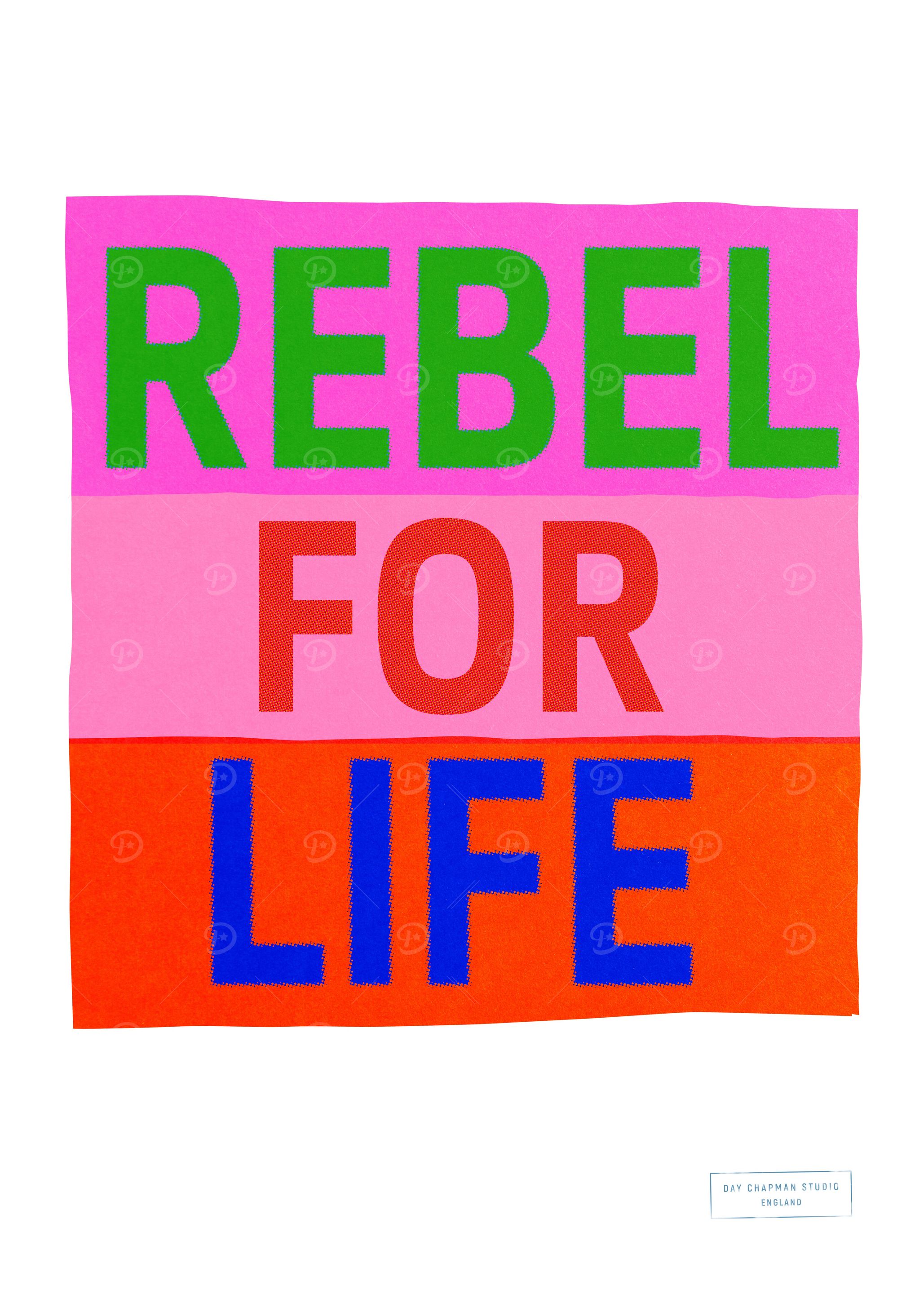 Rebel for Life