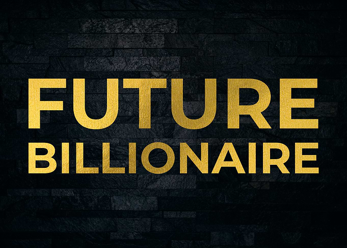 Future Billionaire
