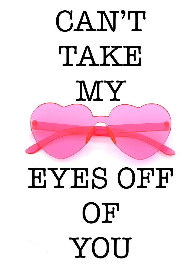 Cant Take My eyes Off Of U