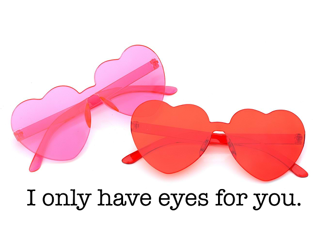 I Only Have Eyes For You