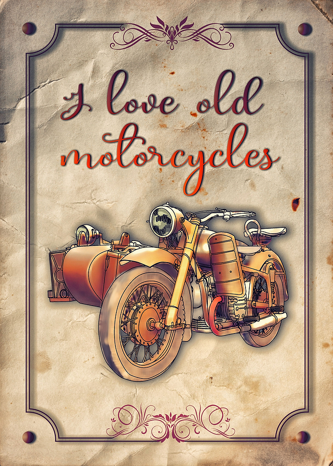 I love old motorcycles