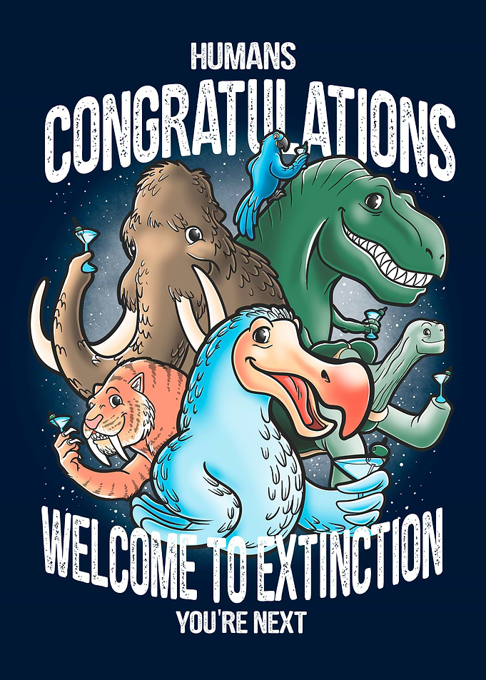 Welcome to extinction