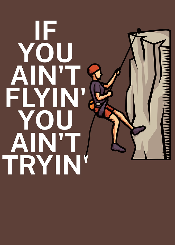 Climbing Flyin tryin