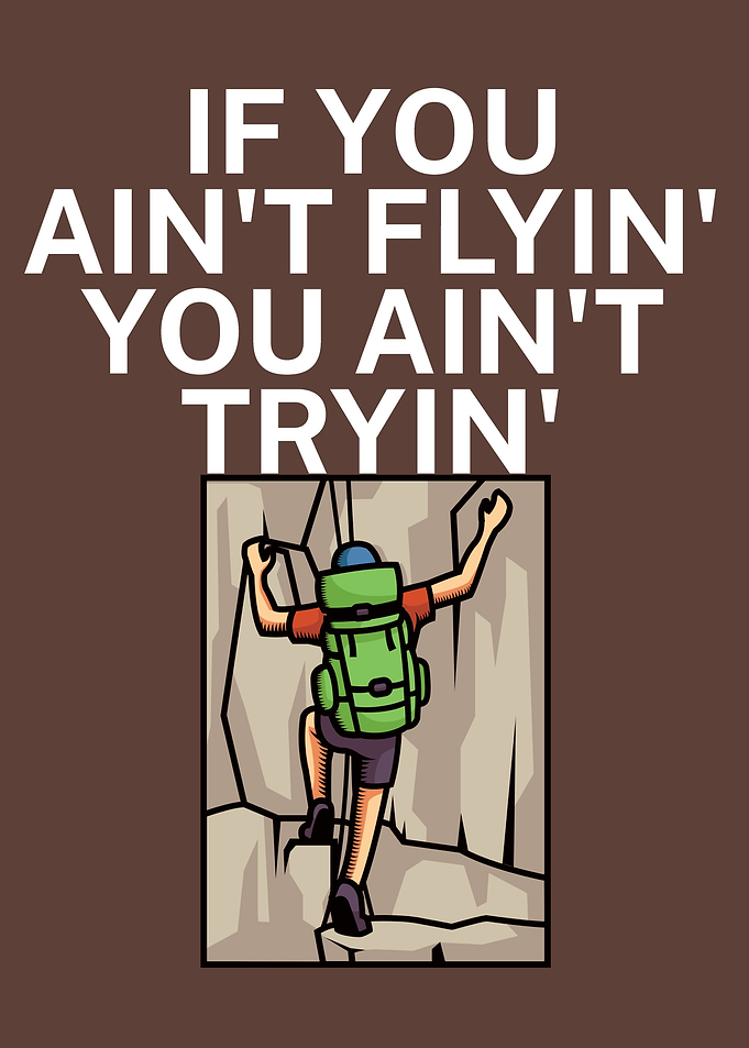 Climbing Flyin tryin