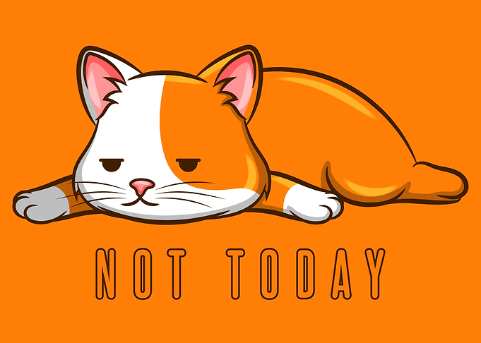 Not Today