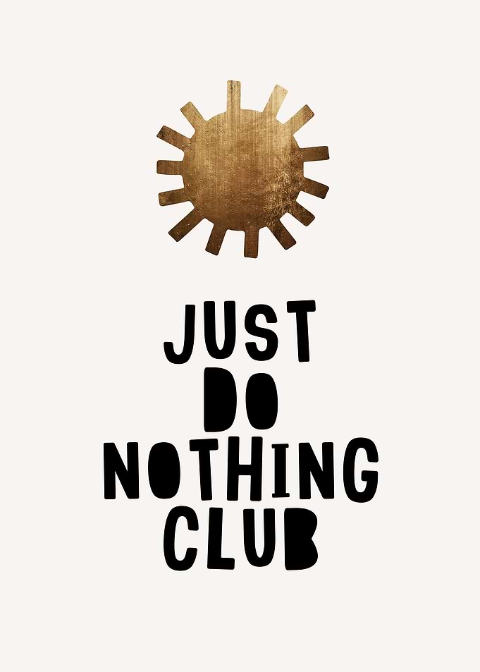Do Nothing Club