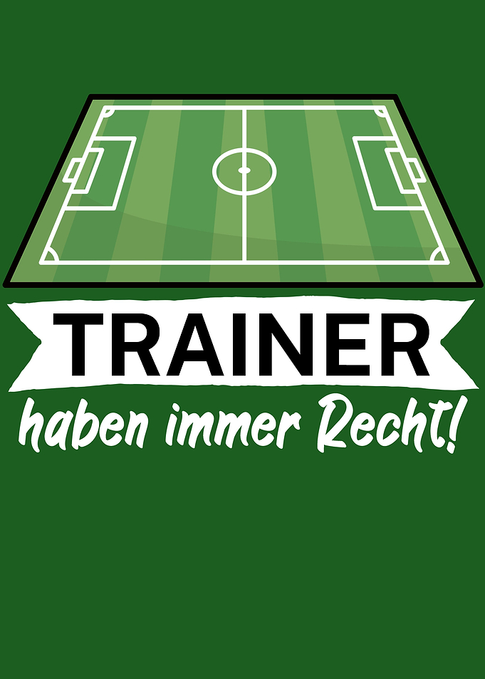 Trainer haben immer Recht