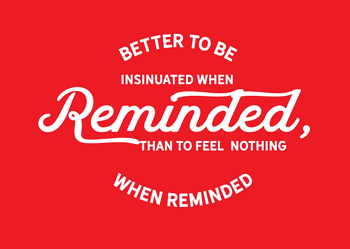Better to be insinuated