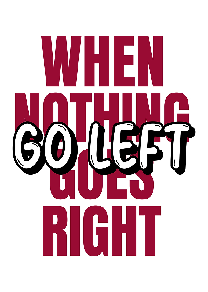 When Nothing Goes Right