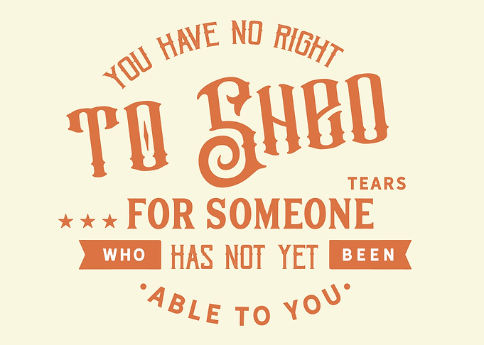 You have no right to shed