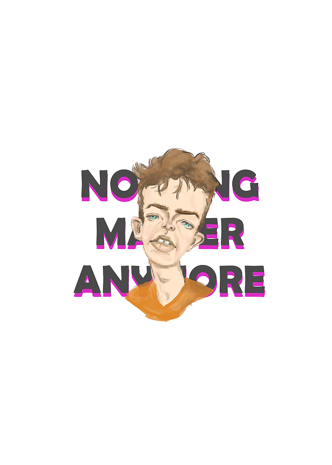 Nothing matter anymore