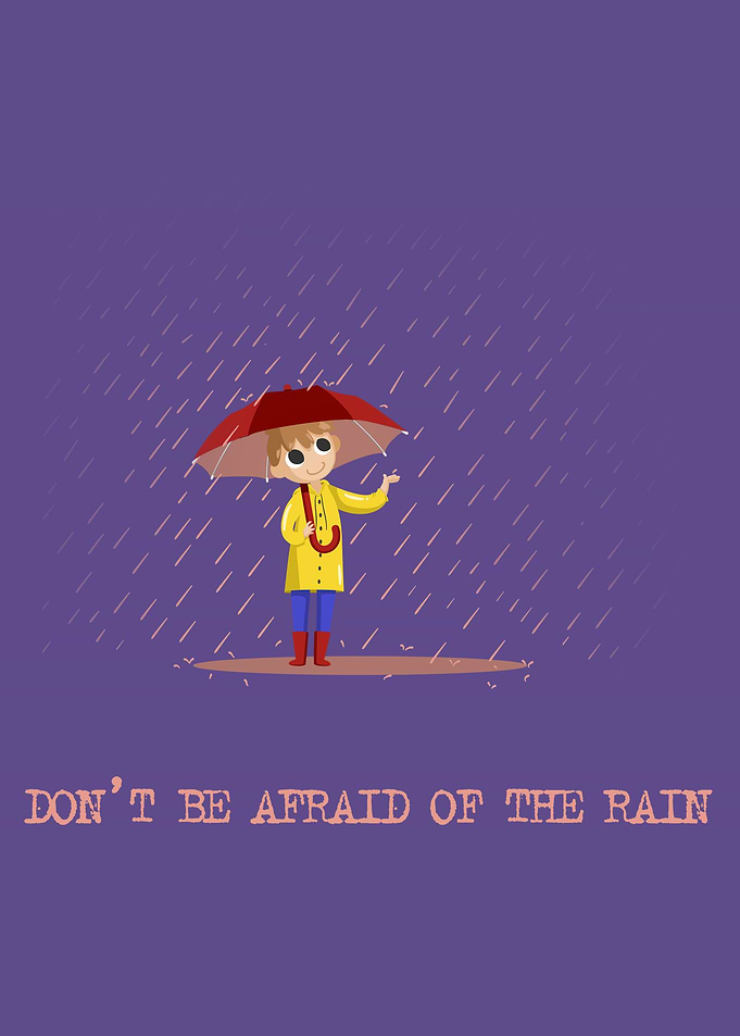 Afraid of the Rain
