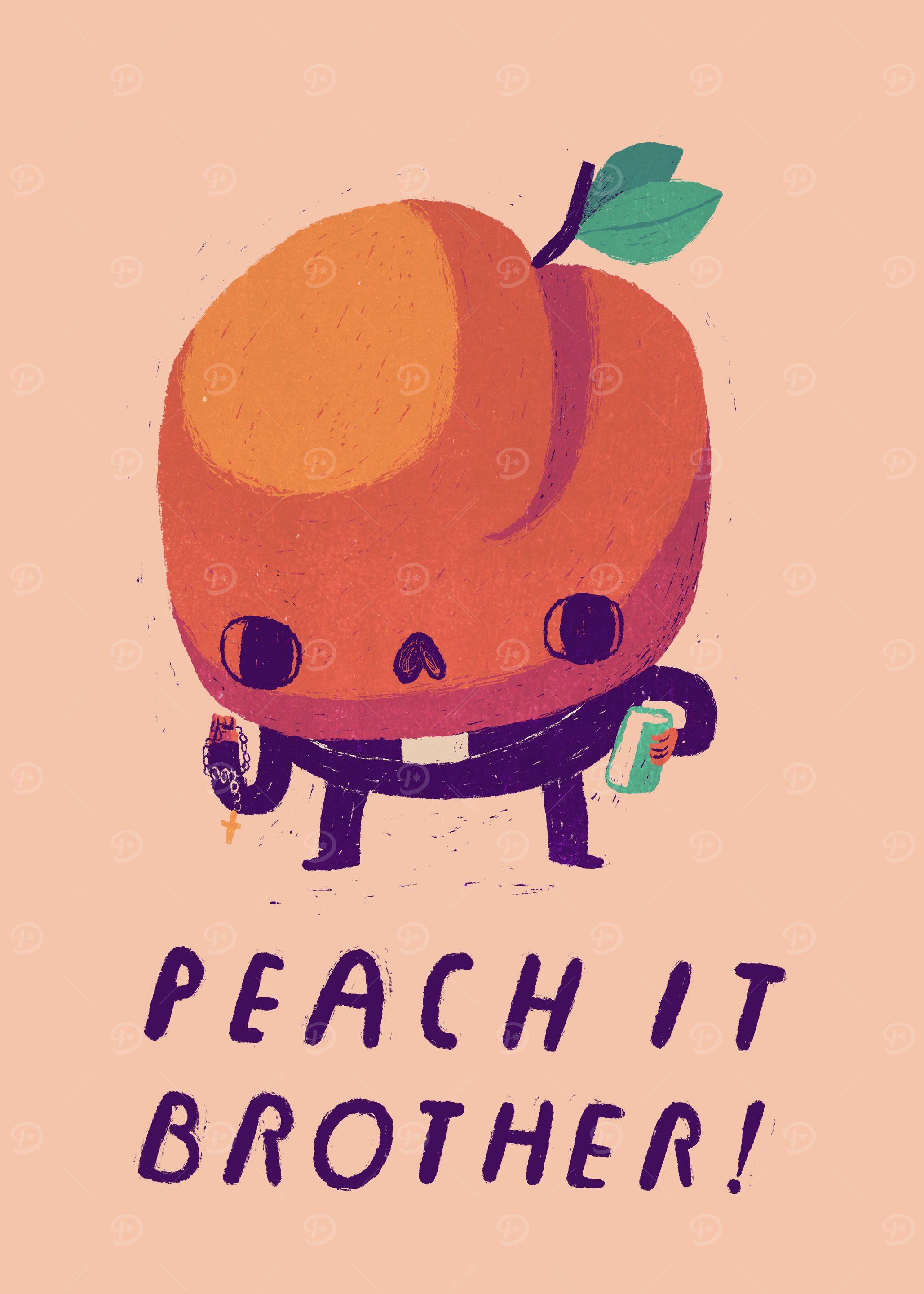 peach it brother
