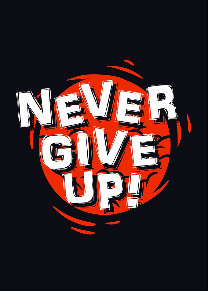 Never give up Motivational