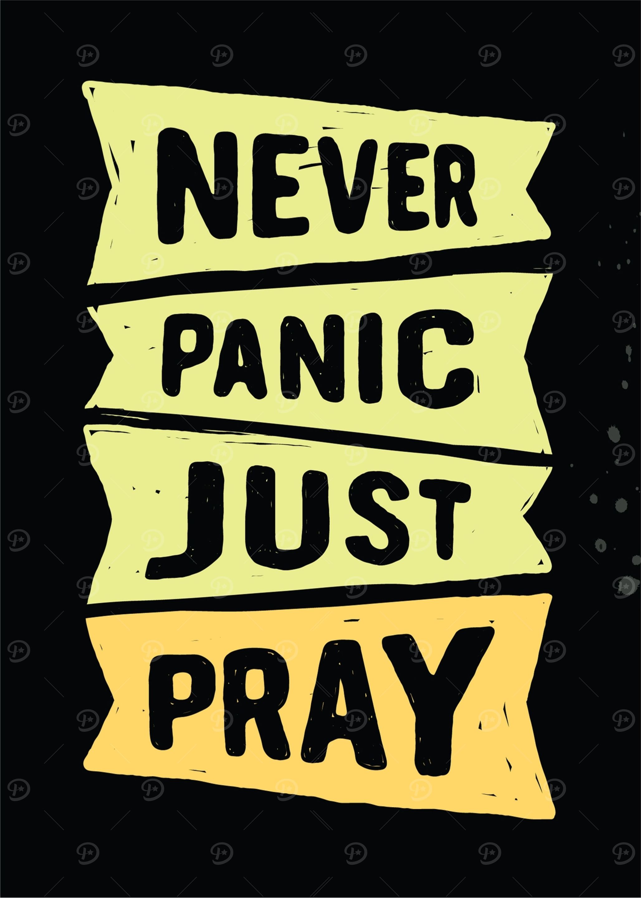 Never panic just Pray