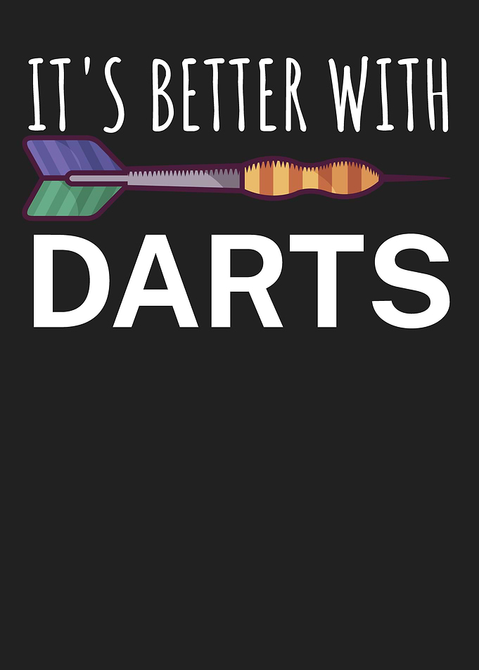 Its better with Darts