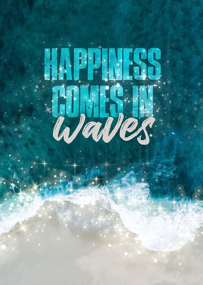 Happiness comes in waves