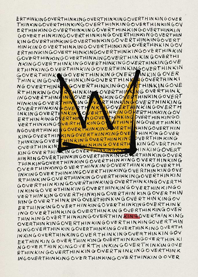 Overthinking King