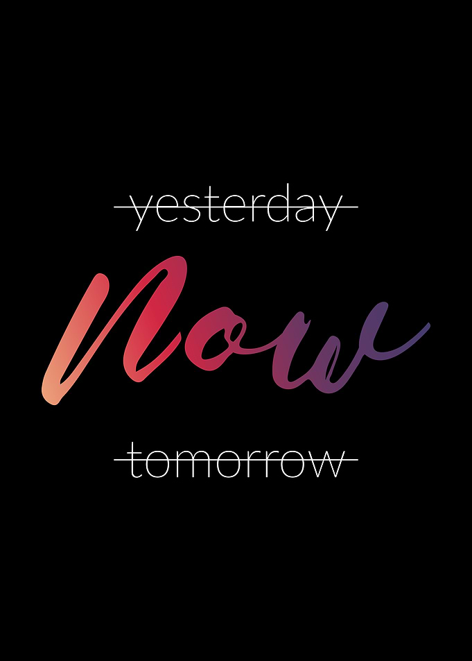 Yesterday Now Tomorrow