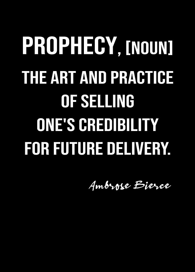 Bierce Quote On Prophecy