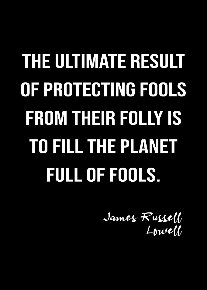 James R Lowell On Fools