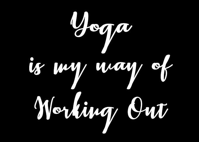 Yoga is my way