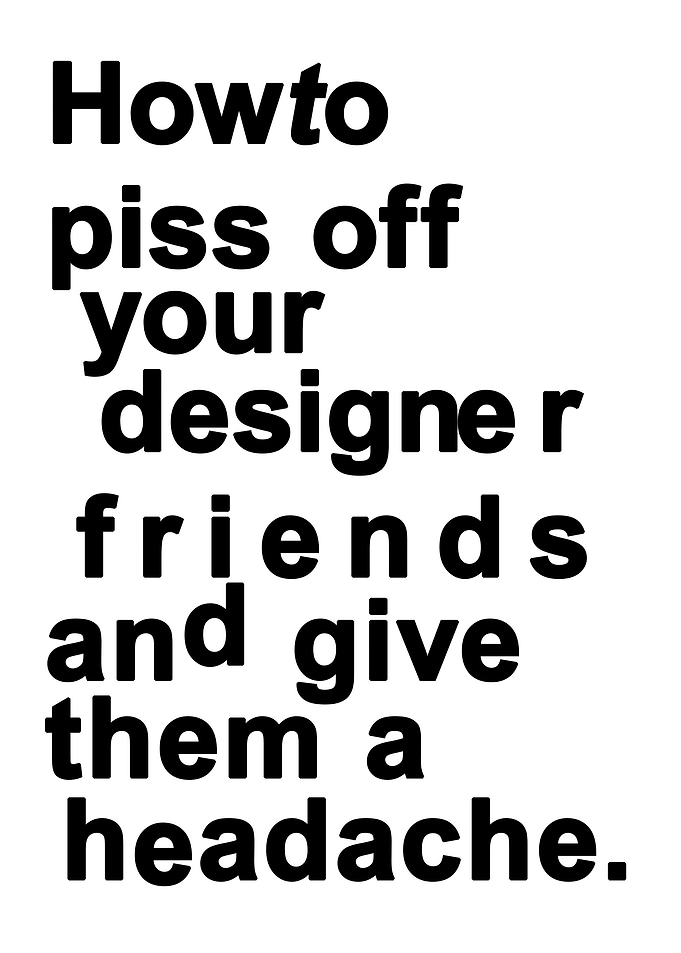 Piss off designers