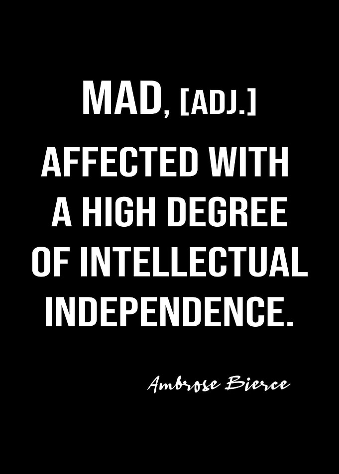 Bierce Quote On Mad