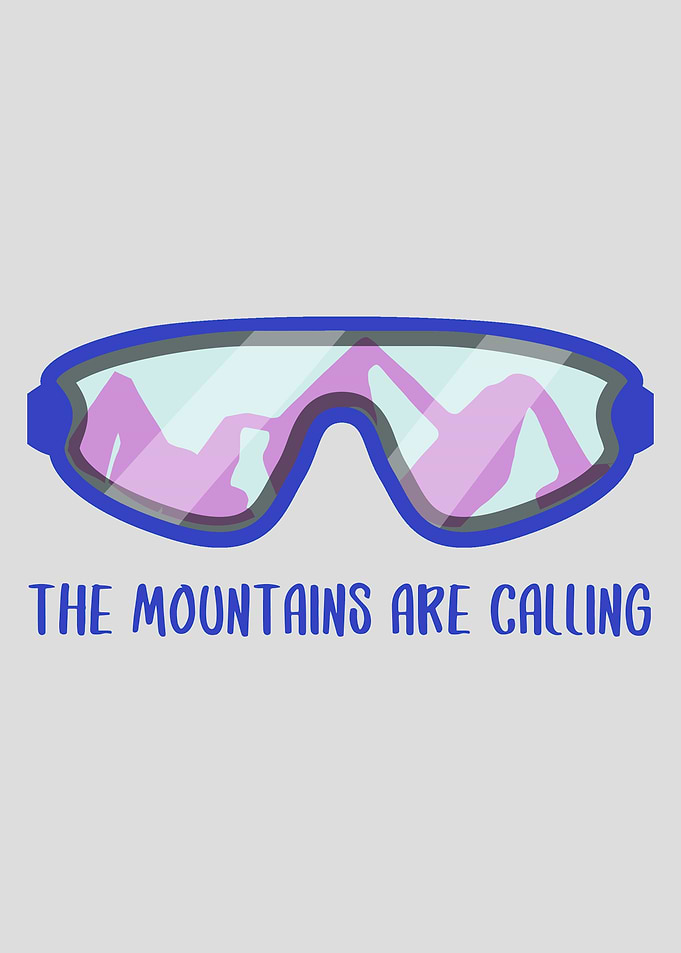 THE MOUNTAINS ARE CALLING